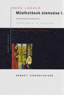 BEKE LÁSZLÓ - Műalkotások elemzése I. [antikvár]