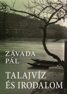 Závada Pál - Talajvíz és irodalom