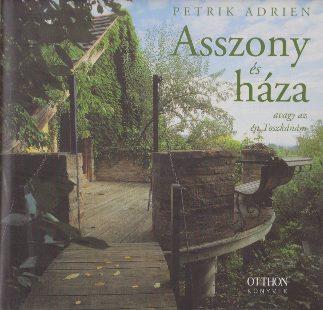 Petrik Adrien - Asszony és háza [antikvár]