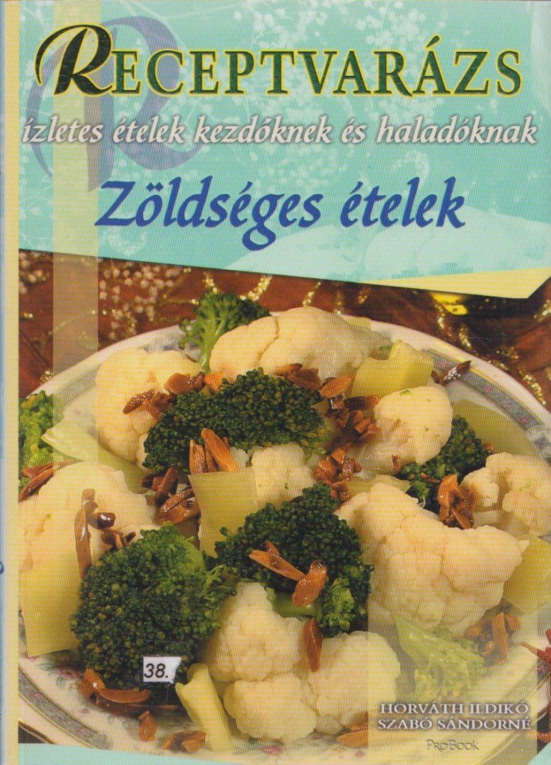 Receptvarázs - Zöldséges ételek [antikvár]