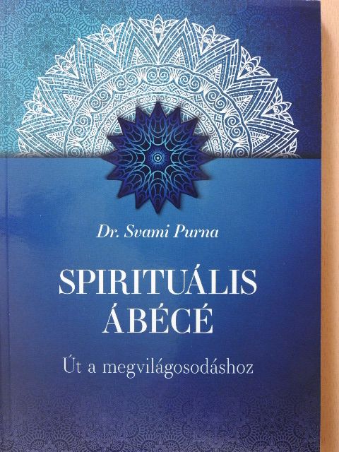 Dr. Svami Purna - Spirituális ábécé [antikvár]