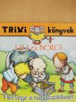 Brückner Judit - Lili és Berci - Hétvége a nagyszülőknél [antikvár]