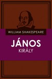 William Shakespeare - János király [eKönyv: epub, mobi]