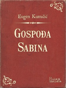 Kumièiæ Eugen - Gospoða Sabina [eKönyv: epub, mobi]