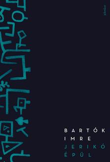 Bartók Imre - Jerikó épül - ÜKH 2018