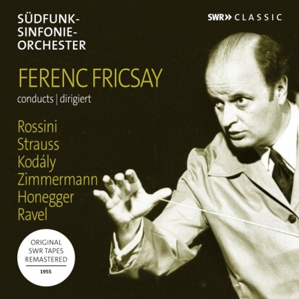 ROSSINI, STRAUSS, KODÁLY, ZIMMERMANN - FRICSAY CONDUCTS ROSSINI, STRAUSS CD