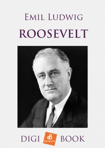 EMIL LUDWIG - Roosevelt [eKönyv: epub, mobi]