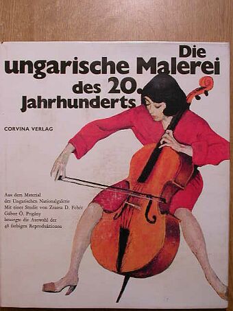 D. Fehér Zsuzsa - Die ungarische Malerei des 20. Jahrhunderts [antikvár]