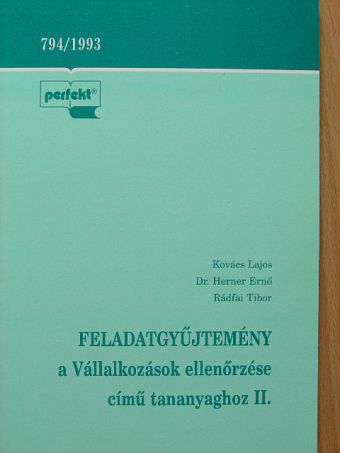 Feladatgyűjtemény a Vállalkozások ellenőrzése című tananyaghoz II. [antikvár]