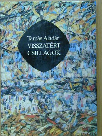 Tamás Aladár - Visszatért csillagok [antikvár]