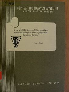 Dedinszky Henrik - A specializálódás, koncentrálódás, integrálódás tendenciái, szabályai és az USA gépiparának hosszútávú fejlődése [antikvár]
