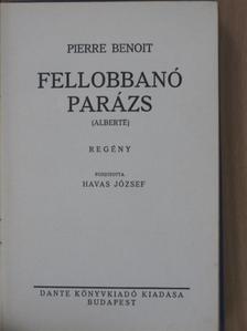 Pierre Benoit - Fellobbanó parázs [antikvár]