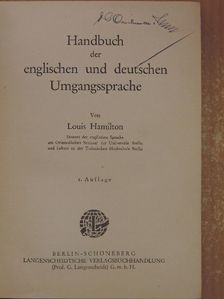 Louis Hamilton - Handbuch der englischen und deutschen Umgangssprache/Handbook of English and German Conversation [antikvár]
