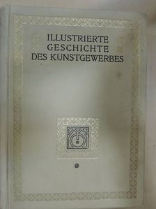E. W. Braun - Illustrierte Geschichte des Kunstgewerbes II. [antikvár]