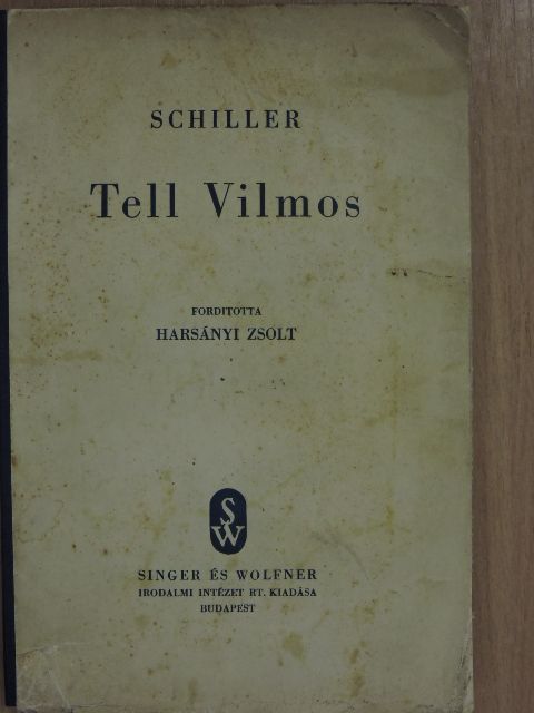Friedrich Schiller - Tell Vilmos [antikvár]