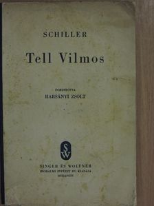 Friedrich Schiller - Tell Vilmos [antikvár]