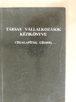 Dr. Pethőné dr. Kovács Ágnes - Társas vállalkozások kézikönyve [antikvár]