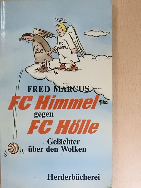 FC Himmel gegen FC Hölle [antikvár]