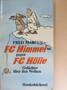 FC Himmel gegen FC Hölle [antikvár]