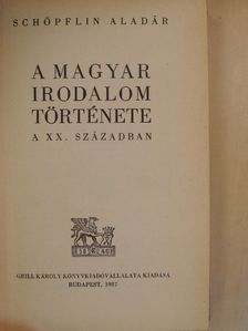 Schöpflin Aladár - A magyar irodalom története a XX. században [antikvár]