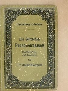 Dr. Rudolf Kleinpaul - Die deutschen Personennamen [antikvár]