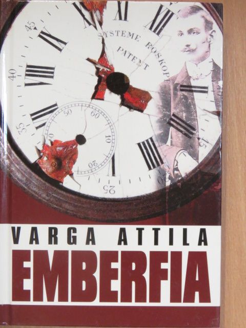 Varga Attila - Emberfia [antikvár]