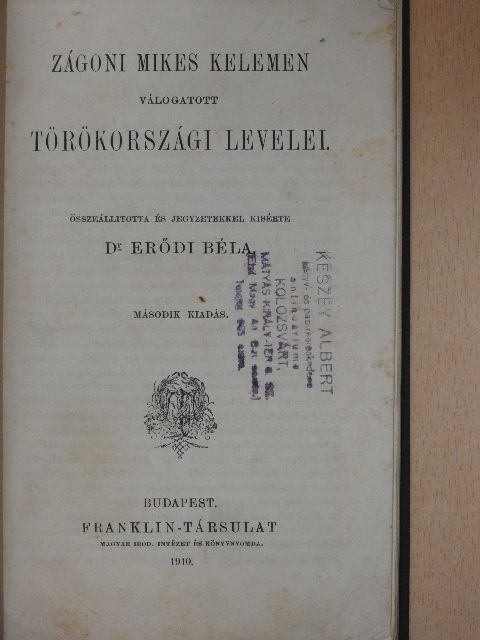 Zágoni Mikes Kelemen - Zágoni Mikes Kelemen válogatott törökországi levelei [antikvár]