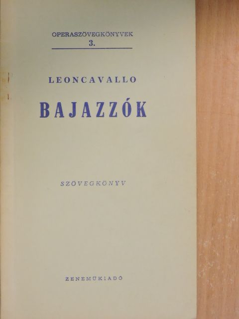 Leoncavallo - Leoncavallo: Bajazzók [antikvár]