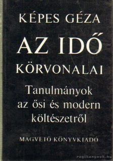 KÉPES GÉZA - Az idő körvonalai [antikvár]