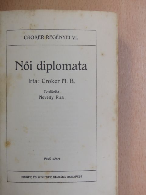 Croker M. B. - Női diplomata I-III. [antikvár]