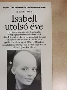 Ingrid Kolb - Isabell utolsó éve [antikvár]