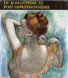 GENTHON ISTVÁN - Du romantisme au post-impressionnisme [antikvár]