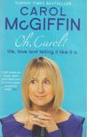 Carol McGiffin - Oh, Carol! [antikvár]