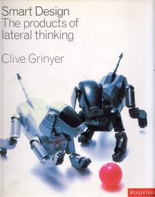Clive Grinyer - Smart Design: The products of lateral thinking [antikvár]