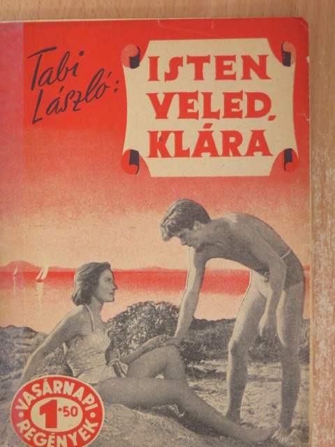 Tabi László - Isten veled, Klára! [antikvár]