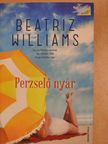 Beatriz Williams - Perzselő nyár [antikvár]