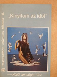 Adorján Gyula - "Kinyitom az időt" (dedikált példány) [antikvár]