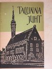 J. Selirand - Tallinna Juht [antikvár]