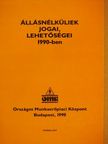 Állásnélküliek jogai, lehetőségei 1990-ben [antikvár]