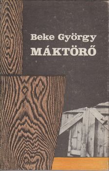 Beke György - Máktörő [antikvár]