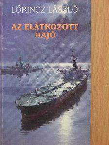 Lőrincz László - Az elátkozott hajó [antikvár]