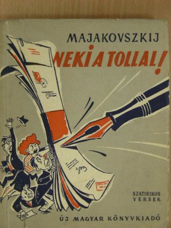 Majakovszkij - Neki a tollal! [antikvár]