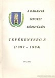 dr. Győrpál Elemér - A Baranya megyei közgyűlés tevékenysége (1991 - 1994) [antikvár]
