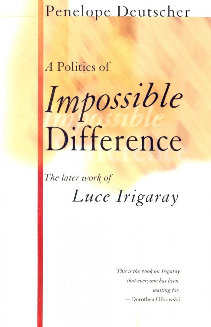 DEUTSCHER, PENELOPE - A Politics of Impossible Difference [antikvár]