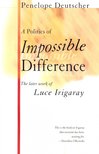 DEUTSCHER, PENELOPE - A Politics of Impossible Difference [antikvár]