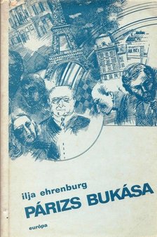 Ehrenburg, Ilja - Párizs bukása [antikvár]