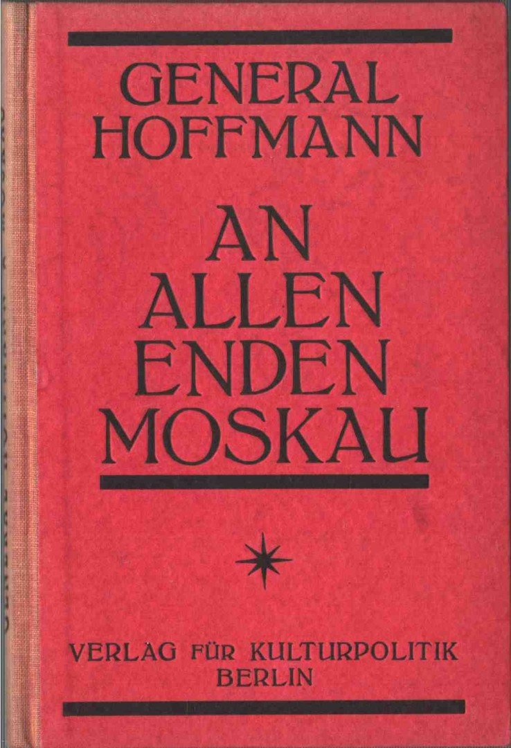 General Hoffmann - An allen Enden Moskau [antikvár]