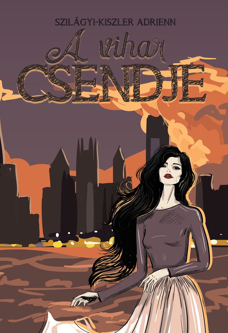Szilágyi-Kiszler Adrienn - A vihar csendje [eKönyv: epub, mobi]