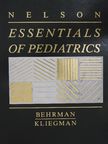 Richard E. Behrman - Nelson essentials of pediatrics [antikvár]