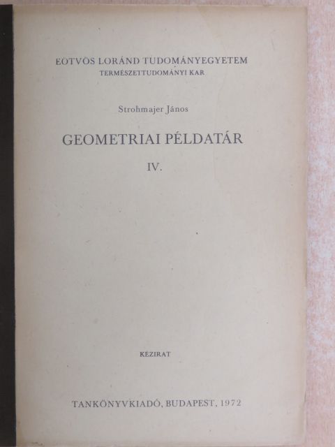 Strohmajer János - Geometriai példatár IV. [antikvár]